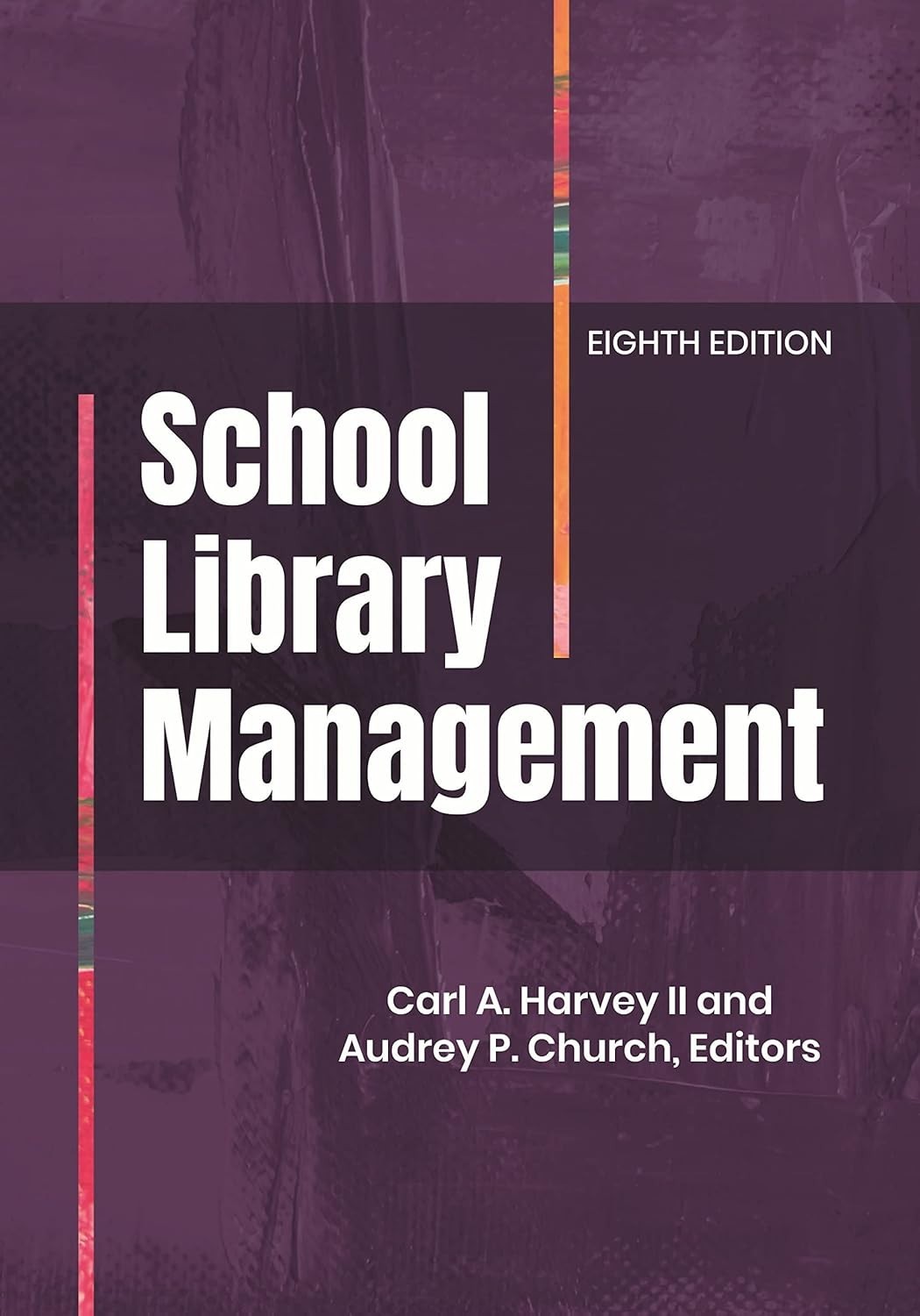 School Library Management 8th Edition by Carl Harvey NEW